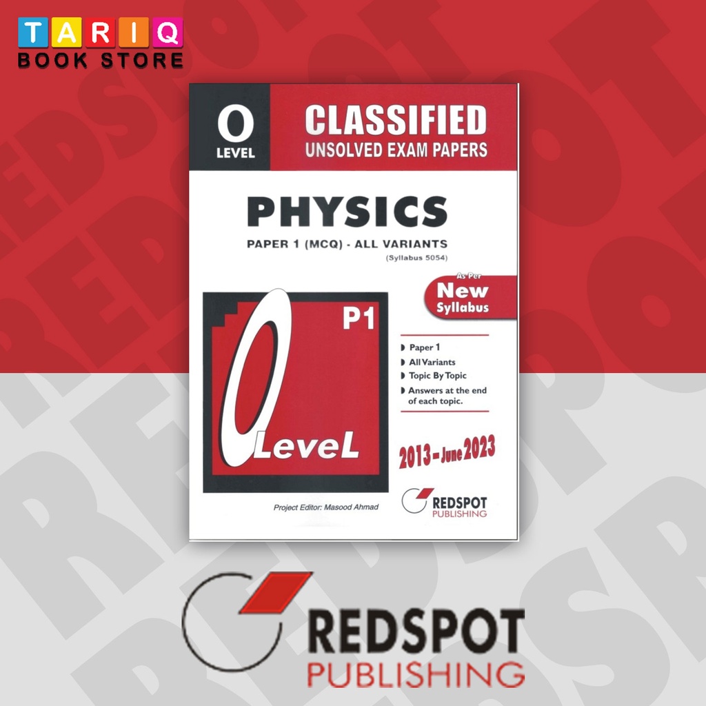 [9789696230564] REDSPOT O Level Classified Unsolved Physics Paper 1 All Variants (Year: 2013 - June 2023) - 5054
