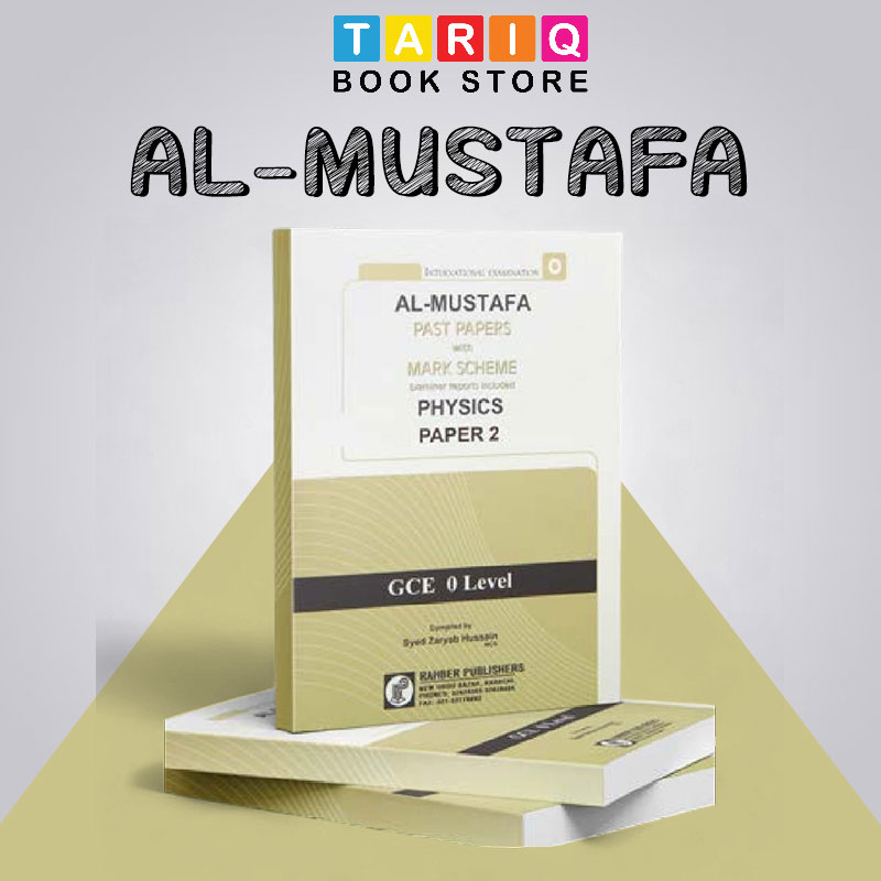 Al Mustafa O Level Physics Past Paper 2 Edition 2019 to 2024