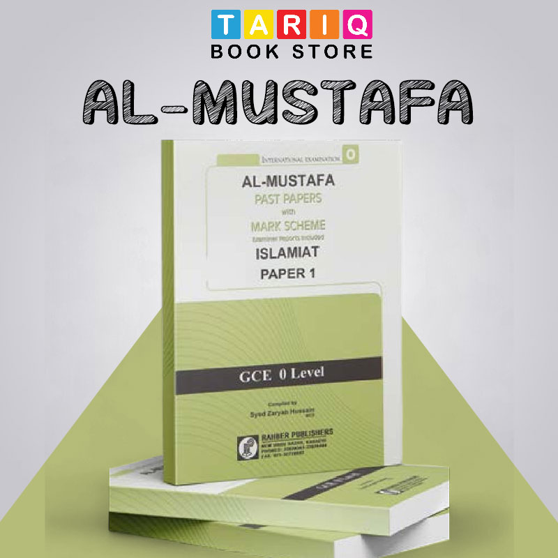 Al Mustafa GCE O Level Islamiat Paper 1 with Mark Scheme (Edition: 2019 - 2024)
