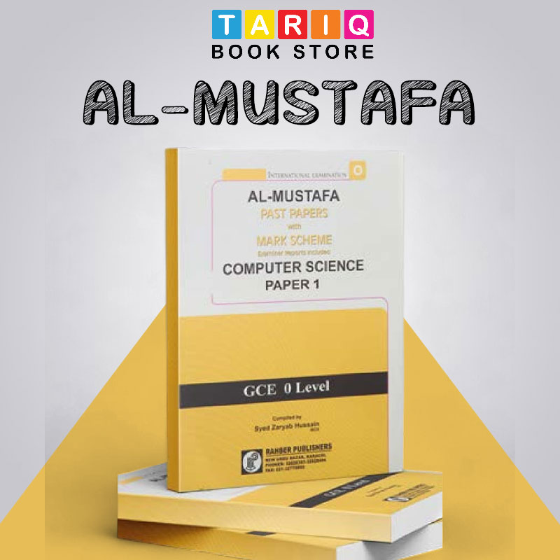 Al Mustafa GCE O Level Computer Science Paper 1 with Mark Scheme (Edition: 2019 - 2024)