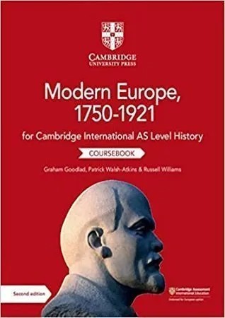 Cambridge Modern Europe 1750-1921 International AS Level History Coursebook Second Edition