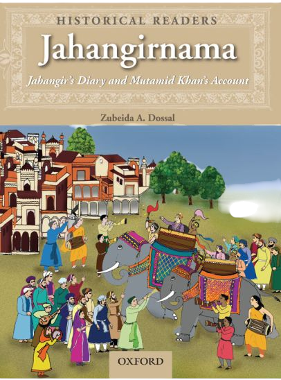 Historical Readers: Jahangirnama