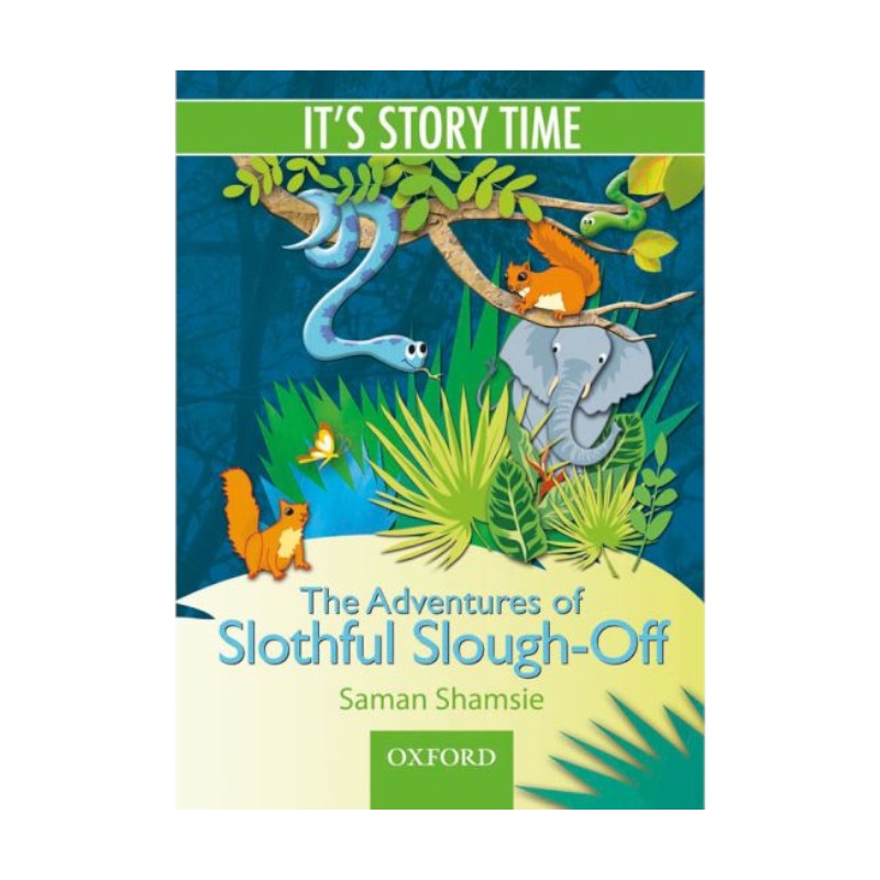It’s Story Time: The Adventures of the Slothful Slough-Off