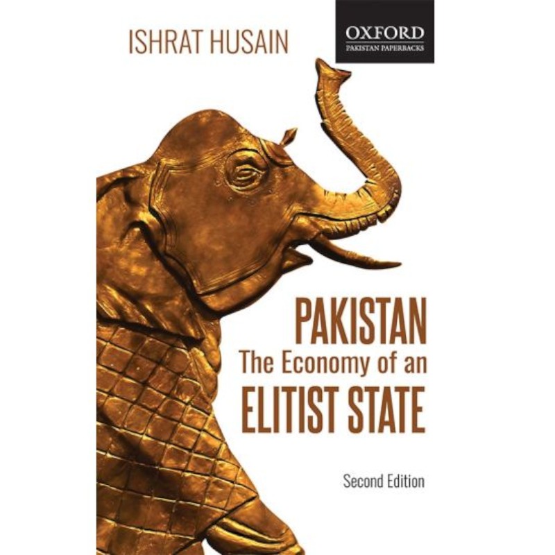 [9780199406616] PAKISTAN: The Economy of an Elitist State