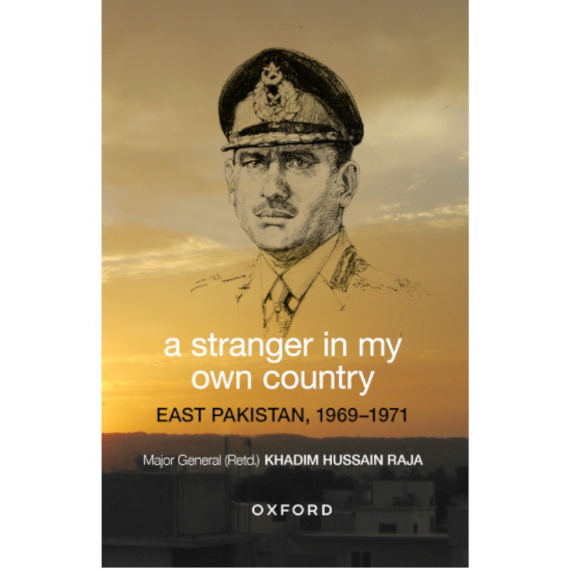 A Stranger in My Own Country: East Pakistan, 1969–1971