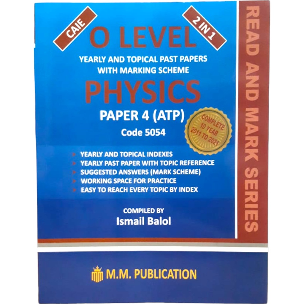 O Level Past Papers Physics 2 In 1 Paper 4 (ATP) (Ismail Balol)