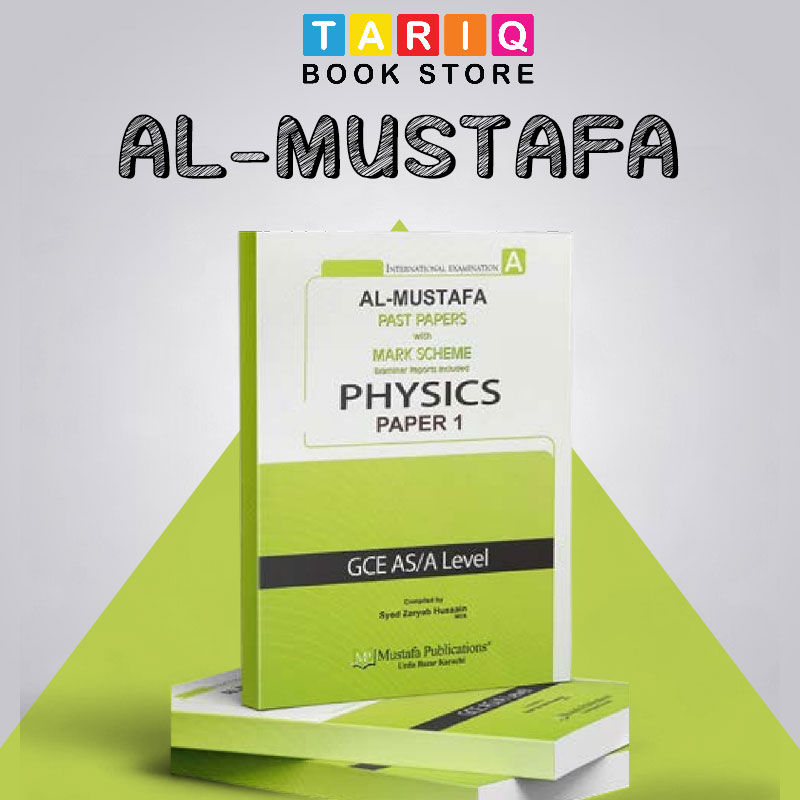 Al Mustafa A Level Physics Paper 1 With Marking Scheme (Edition: 2024-2025)