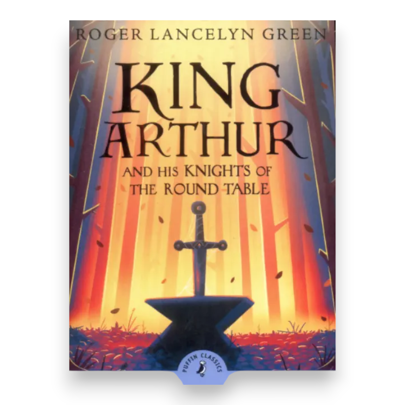 [9780141321011] King Arthur & His Knights Of The Round