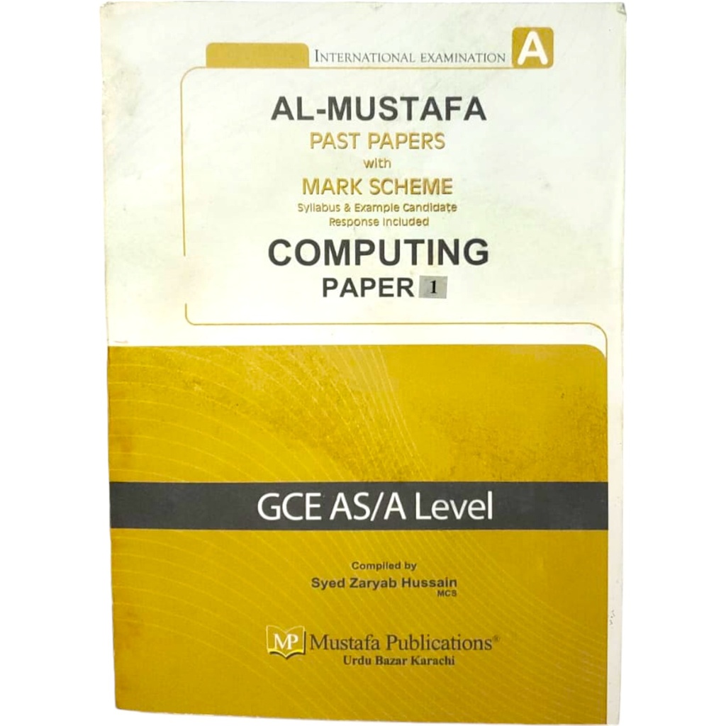 Al Mustafa A Level Computer Science Paper 1 With Marking Scheme (Edition: 2021-2024)