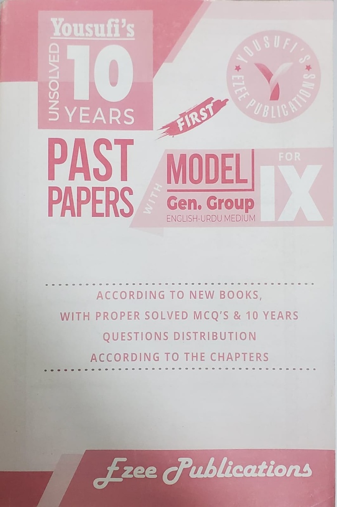 Yousufi’s 10 Years Unsolved Past Papers IX / XI General / Commerce Eng-Urdu Medium