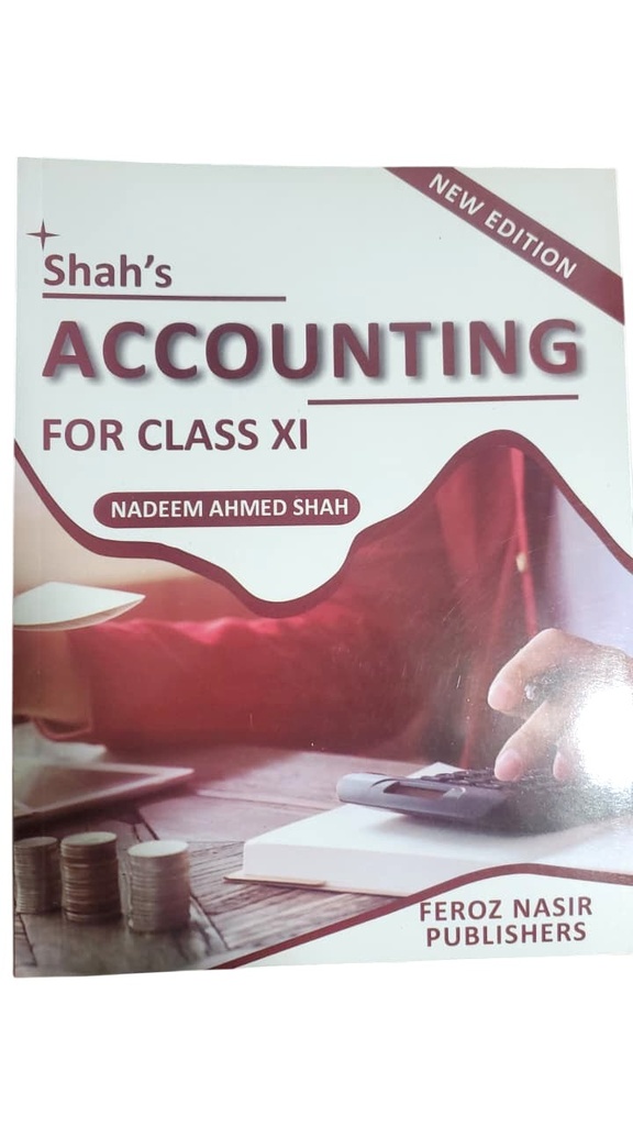 Shah Accounting For Class XI - Nadeem Ahmed Shah
