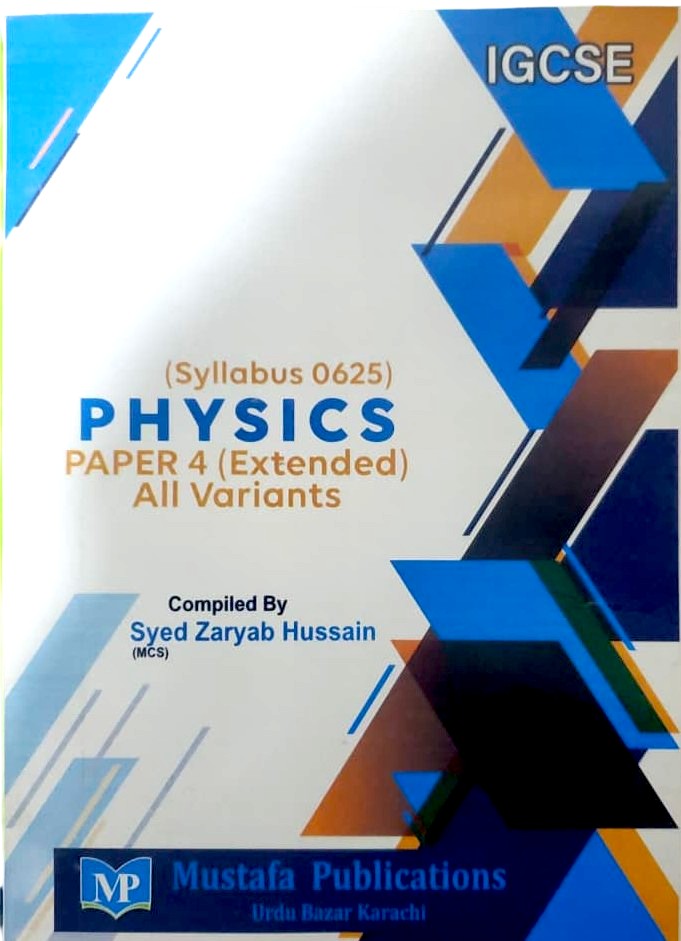 Al Mustafa IGCSE Physics Paper 4 Extended All Variants - By Syed Zaryab Hussain