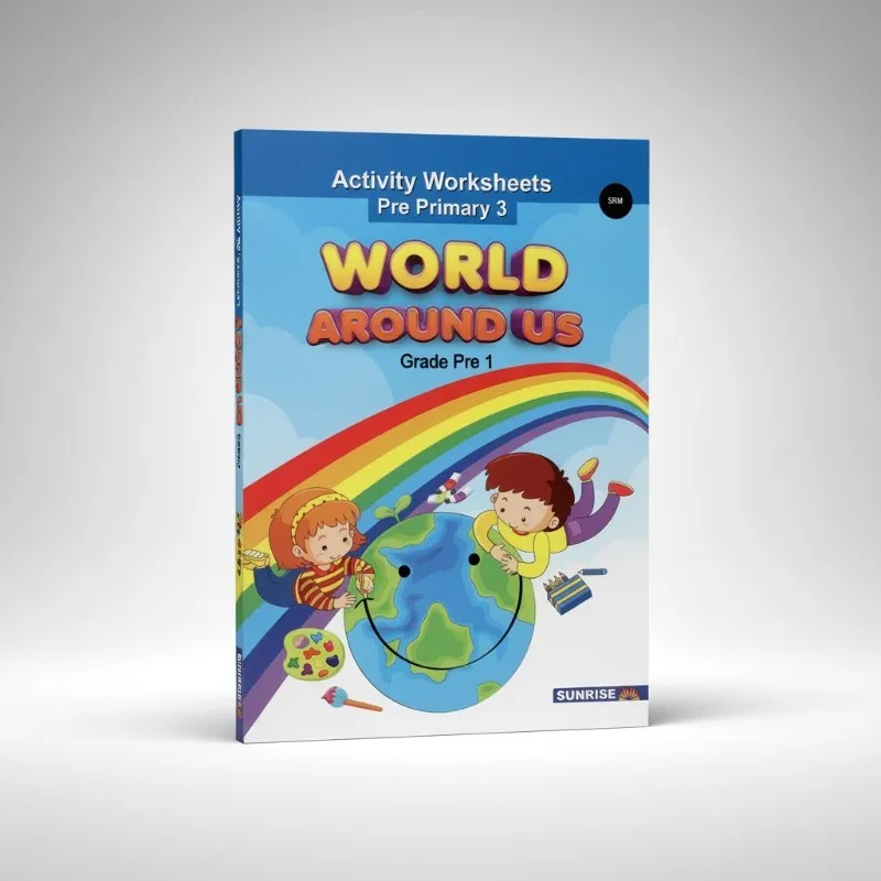 World Around Us Activity Worksheet Pre Primary 3
