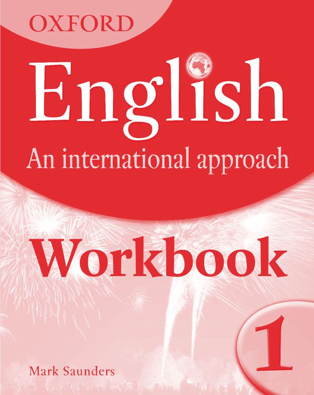 [9780198408901] Oxford English: An International Approach Workbook 1