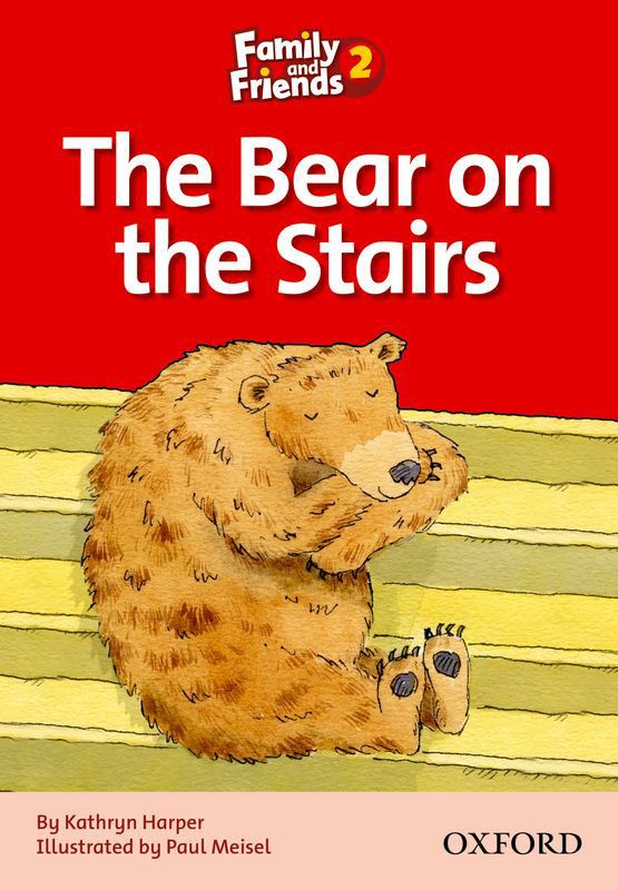 [9780194802598] Family & Friends 2 Bear On The Stairs
