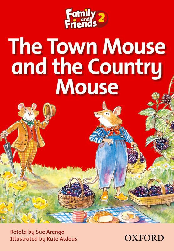 [9780194802567] Family And Friends Level 2 Reader A: The Town Mouse And The Country Mouse