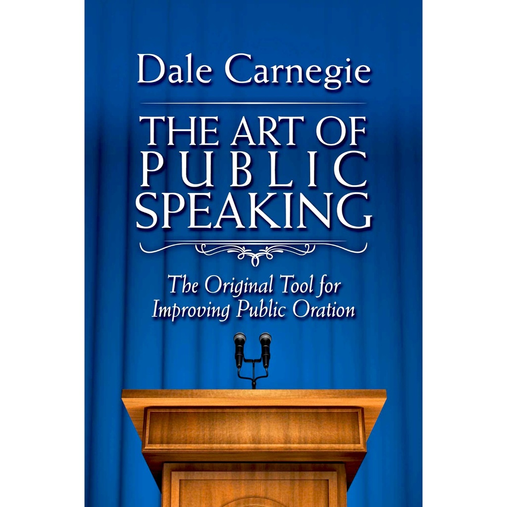 The Art of Public Speaking - Dale Carnegie