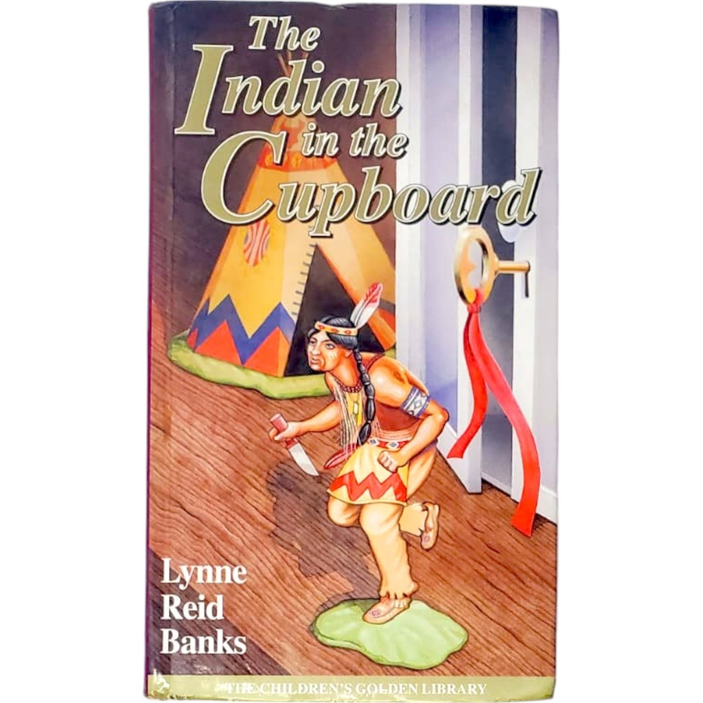 The Indian In The Cupboard - Lynne Reid Banks