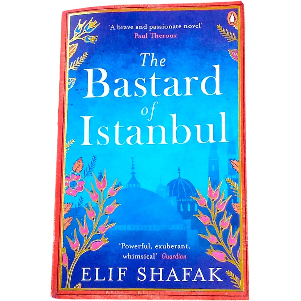 The Bastard of Istanbul - Elif Shafak