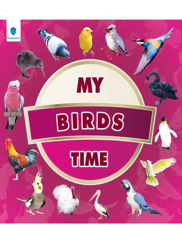 MY TIME SERIES: MY BIRDS TIME ( Read & Picture )