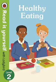 HEALTHY EATING: READ IT YOURSELF WITH LADYBIRD LEVEL 2