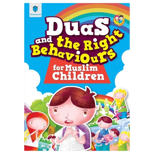 [9789696377863] Paramount Duas & The Right Behaviors For Muslim Children