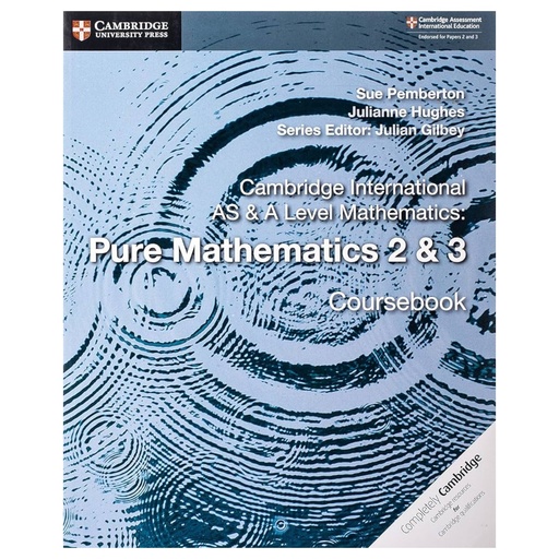 [9781108407199] Cambridge International AS & A Level Pure Mathematics 2 & 3 Course book - Low Price Edition