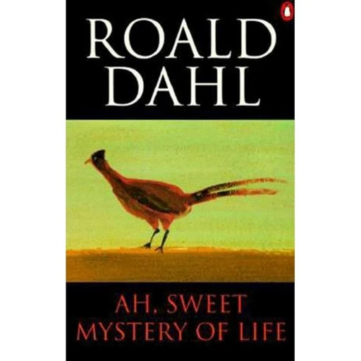 [9780140118476] Ah, Sweet Mystery of Life - Roald Dahl