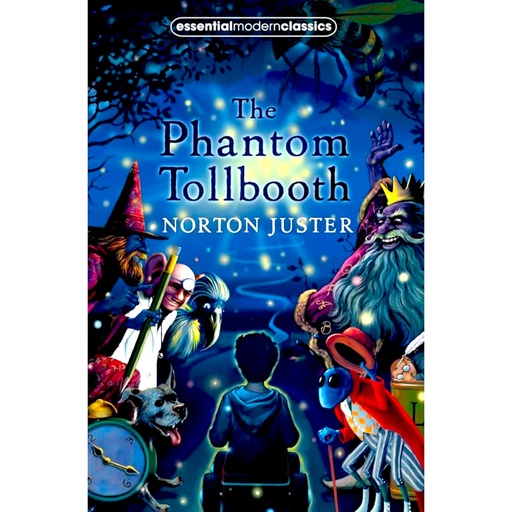 [9780007263486] The Phantom Tollbooth Northern Juster - Essential Modern Classics