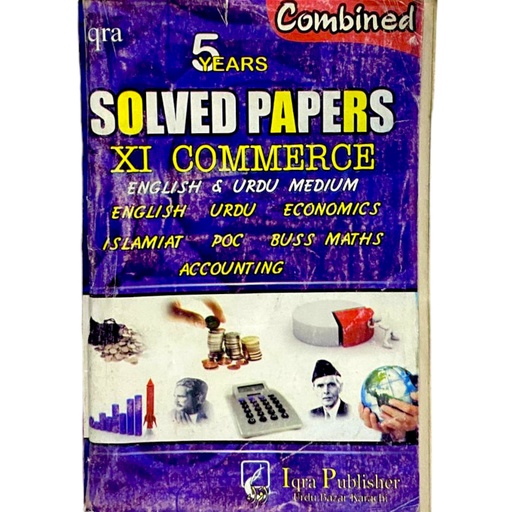 Iqra Solved 5 Years Past Papers XI Commerce Eng-Urdu Medium