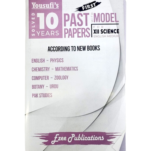 Yousufi's Solved 10 Years Past paper XII Science Eng-Urdu Medium