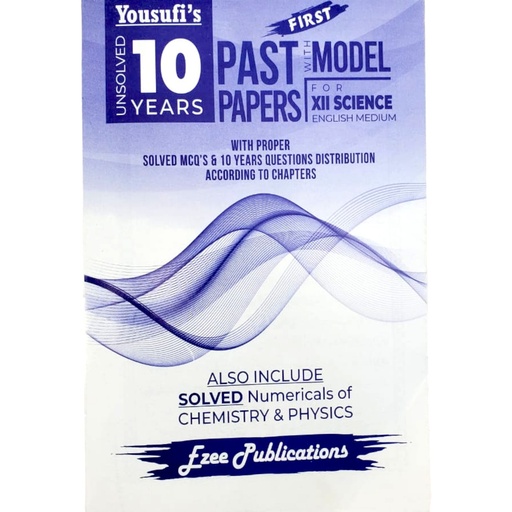Yousufi's Unsolved 10 Years Past paper XII Science English Medium