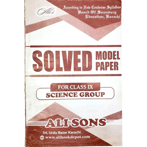 Solved Model Paper For Class IX Science Eng-Urdu Medium - Ali Sons