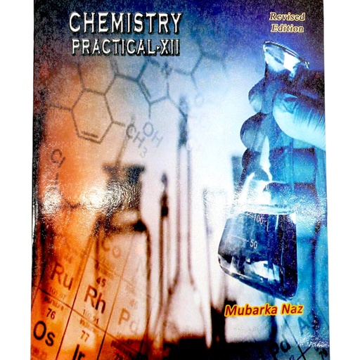 Practical Journal Chemistry for Class XII - Ghazanfar Academy Publisher
