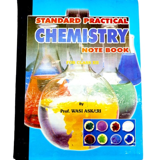 Chemistry Practical Journal For Class XII- Wasi Askari