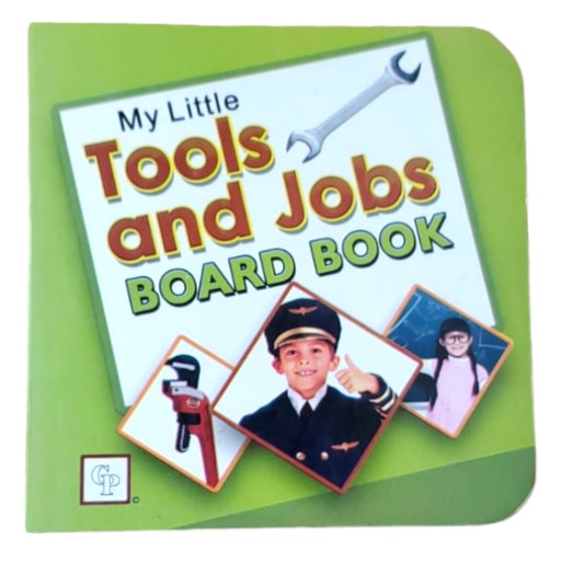 My Little Tools And Jobs Board Book - CHILDREN PUBLICATIONS
