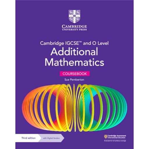 [9781009341837] Cambridge IGCSE And O Level Additional Mathematics Course Book - Third Edition With Digital Access - Low Price Edition