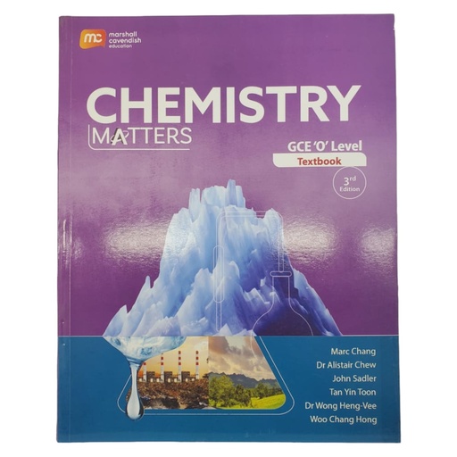 [9789814988056] Marshall Cavendish Chemistry Matter GCE O Level Text book - 3rd Edition - Low Price Edition