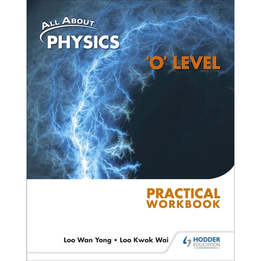 [9789810631321] All About Physics O Level Practical Workbook