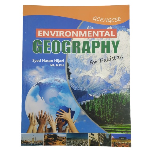 GCE/IGCSE  O Level Environmental Geography For Pakistan - Syed Hasan Hijazi