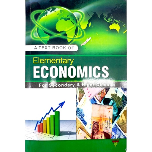 A Textbook of Elementary Economics For Secondary & Higher Classes
