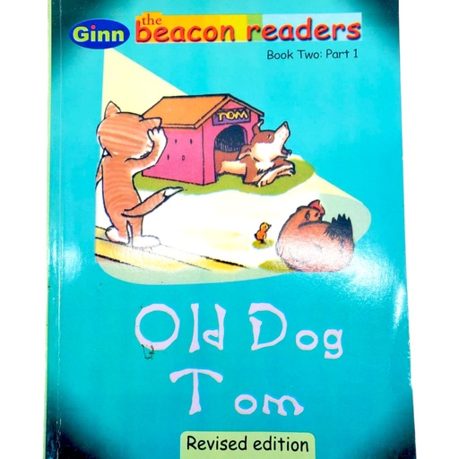 [9780435997168] The Beacon Reader Old Dog Tom Book 2 Part 1 - Sunrise
