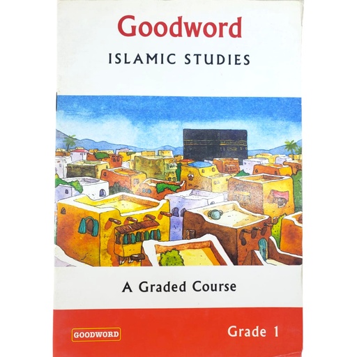 [9788178980539] Islamic Studies A Grade Course Book 1 - Goodword