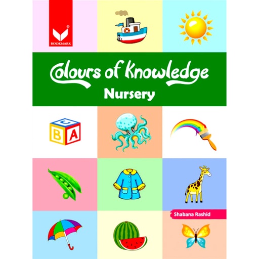 [9789696880615] Colours Of Knowledge Nursery - Shabana Rashid