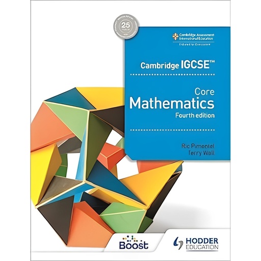 Cambridge IGCSE Core Mathematics Fourth Edition - Ric Pimental