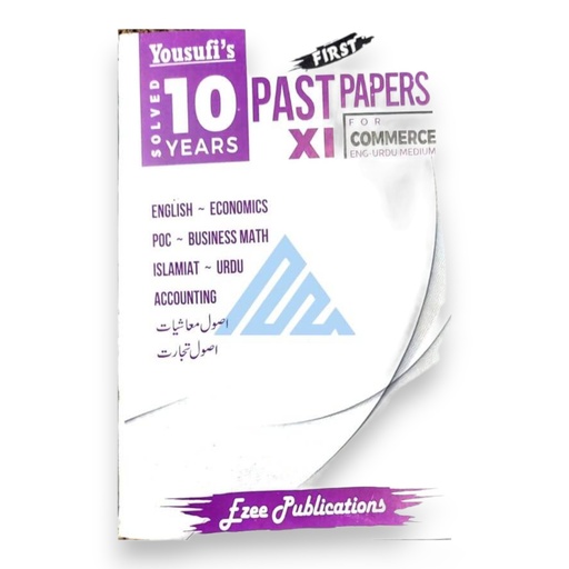 Yousufi’s 10 Years Sololved Past Papers XI Commerce Eng-Urdu Medium