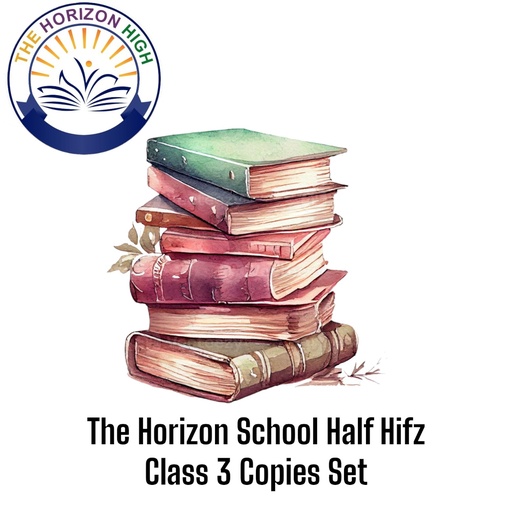 The Horizon School Half Hifz Class 3 Copies Set