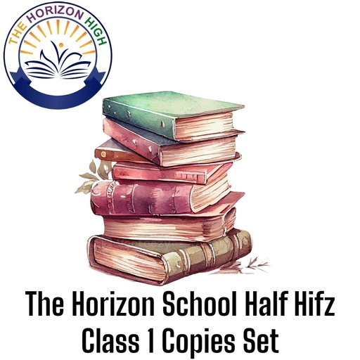 The Horizon School Half Hifz Class 1 Copies Set