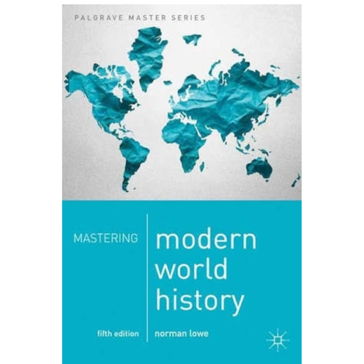 [9781137483645] Modern World History - Norman Lowe