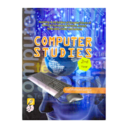 Computer Studies For XII - Gul Shahzad Sarwar